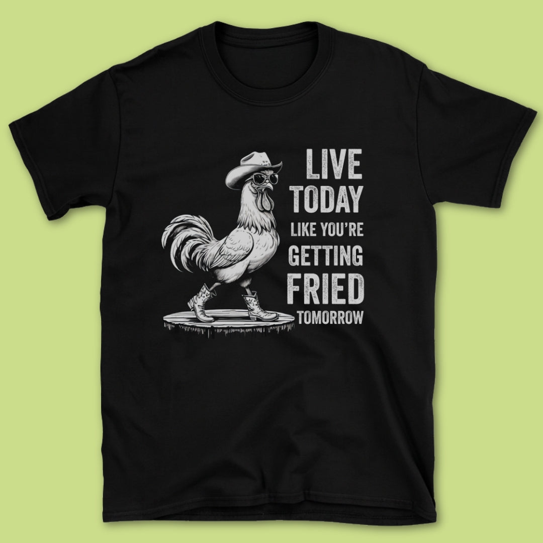 Live Today T-Shirt