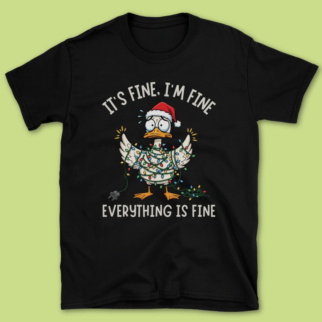 It's Fine I'm Fine T-Shirt