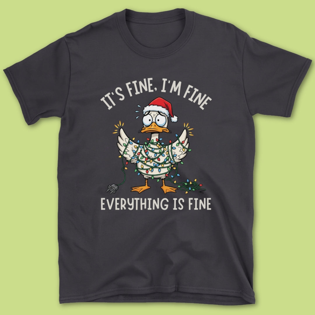 It's Fine I'm Fine T-Shirt