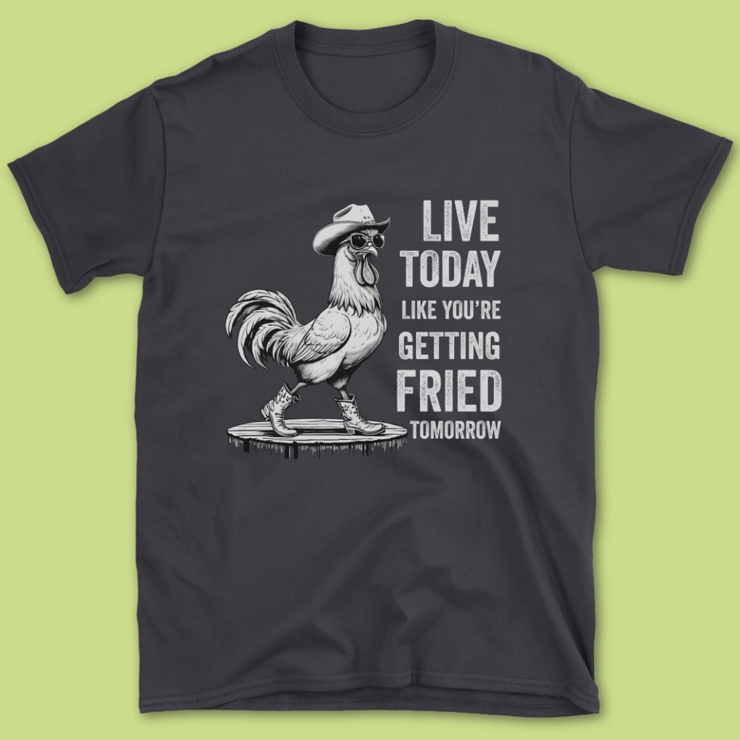 Live Today T-Shirt