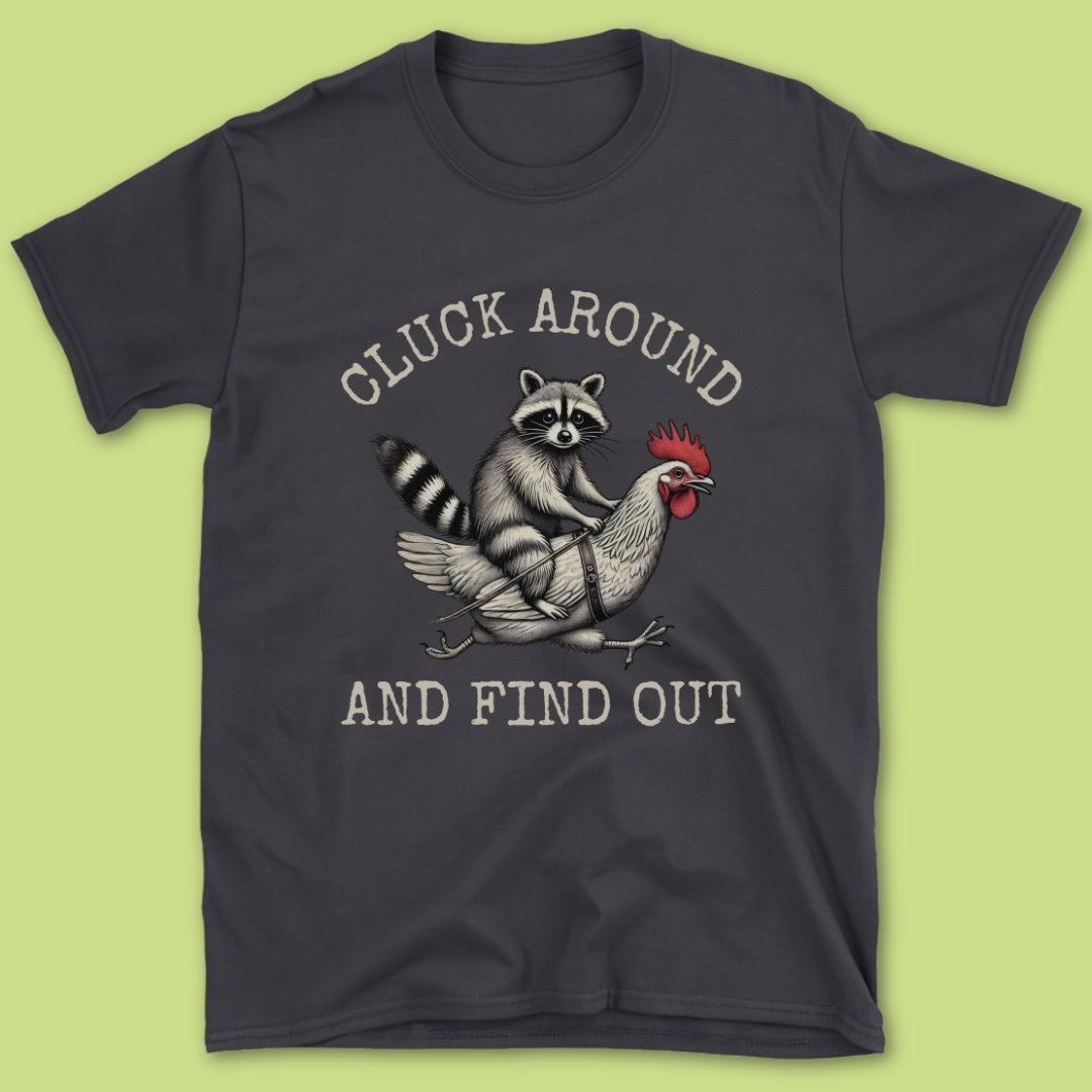 Cluck Around T-Shirt