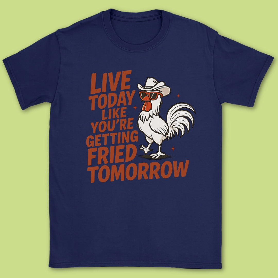 Live Today T-Shirt