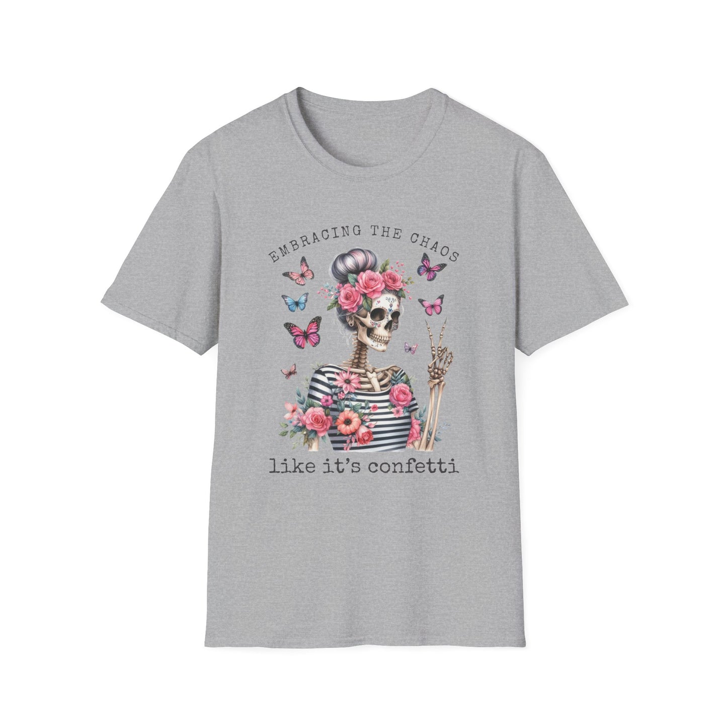 Embracing The Chaos Like It's Confetti T-Shirt