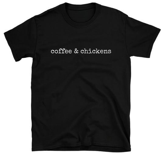 Coffee & Chickens T-Shirt