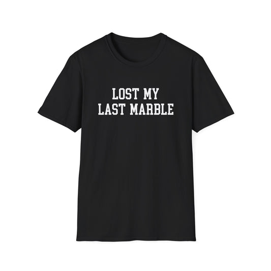 Lost My Last Marble T-Shirt