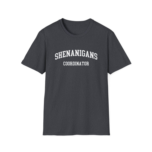 Shenanigans Coordinator T-Shirt