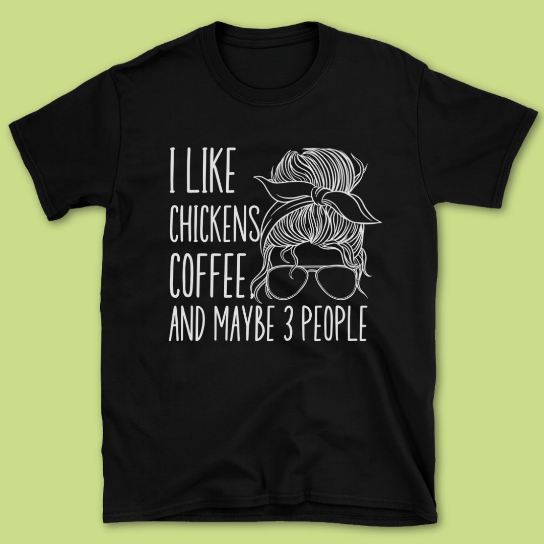 I Like Chickens T-Shirt