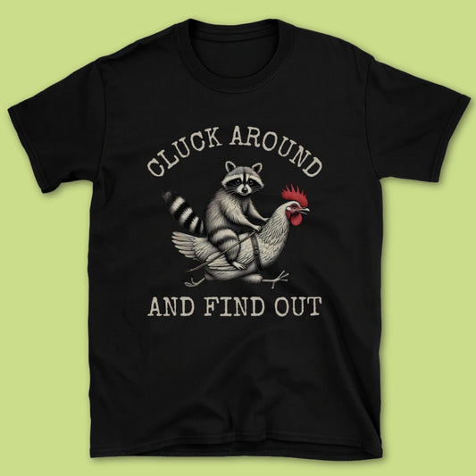 Cluck Around T-Shirt
