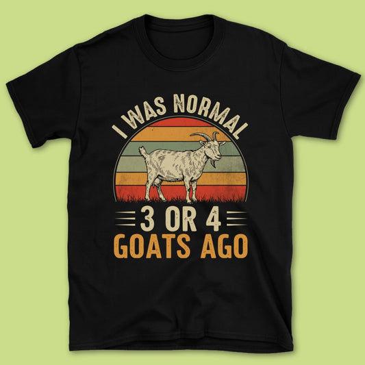 I Was Normal T-Shirt