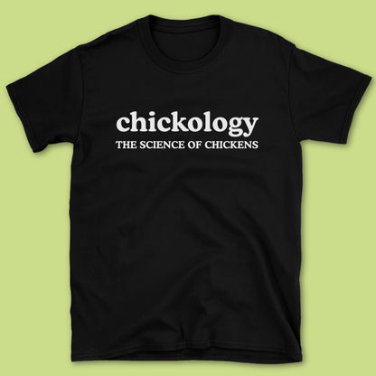 Chickology T-Shirt