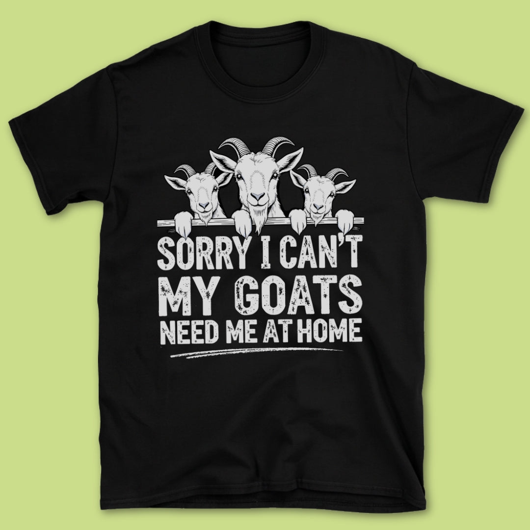 Sorry I Can't T-Shirt
