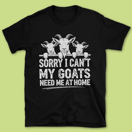 Sorry I Can't T-Shirt