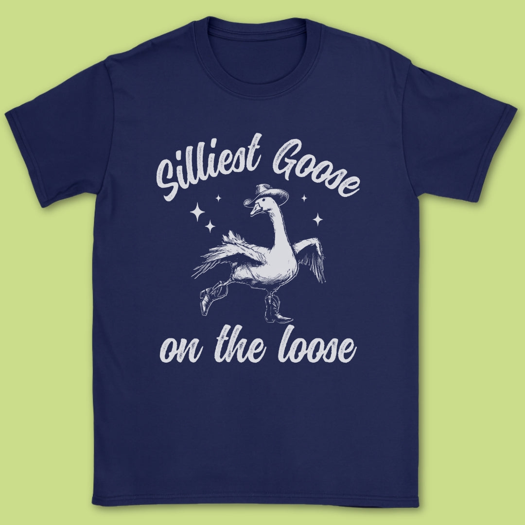 Silliest Goose On The Loose T-Shirt