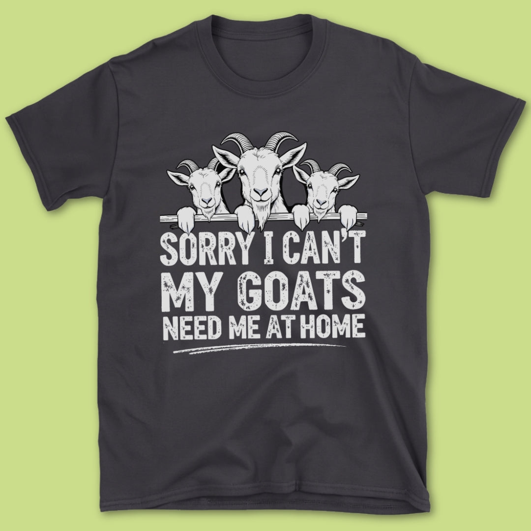 Sorry I Can't T-Shirt