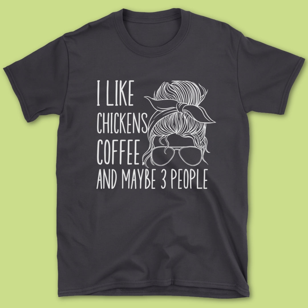 I Like Chickens T-Shirt