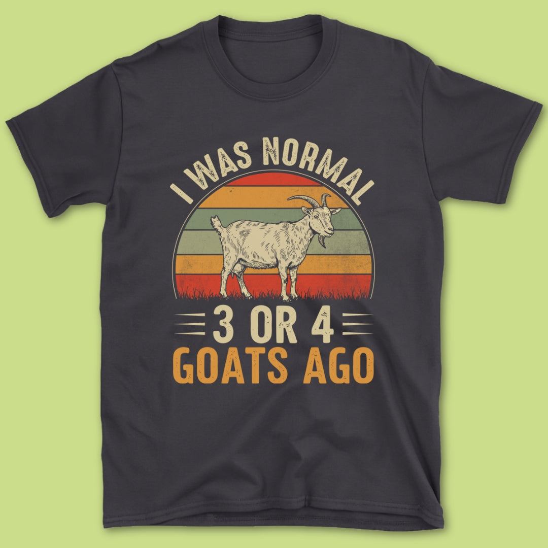 I Was Normal T-Shirt
