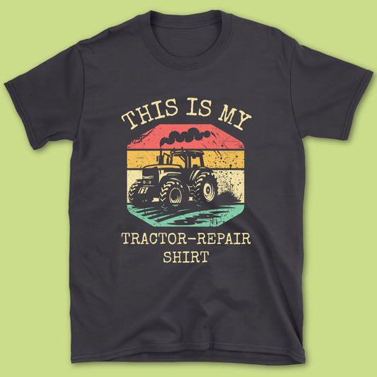 Tractor Repair T-Shirt