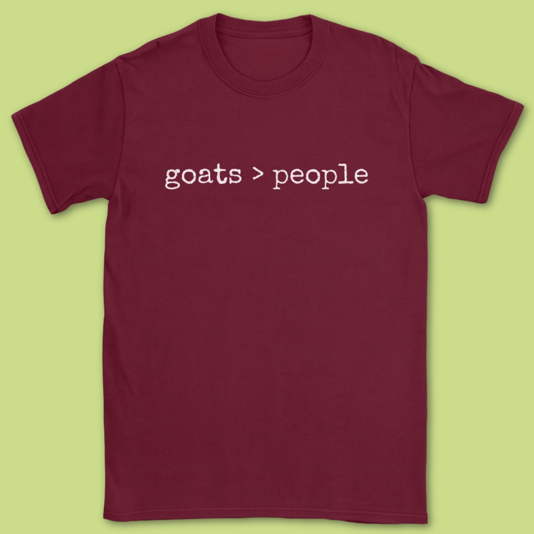 Goats > People T-Shirt