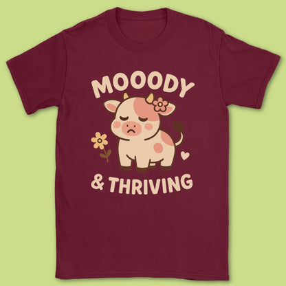 Mooody and Thriving T-Shirt