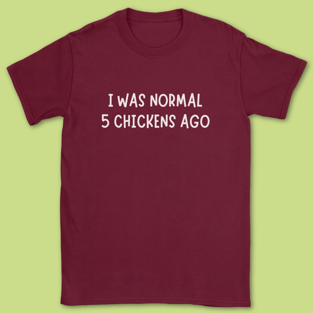 I Was Normal T-Shirt