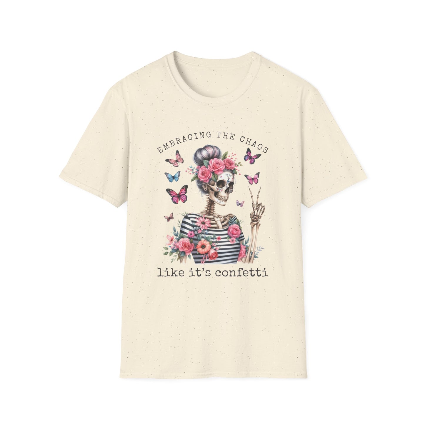 Embracing The Chaos Like It's Confetti T-Shirt